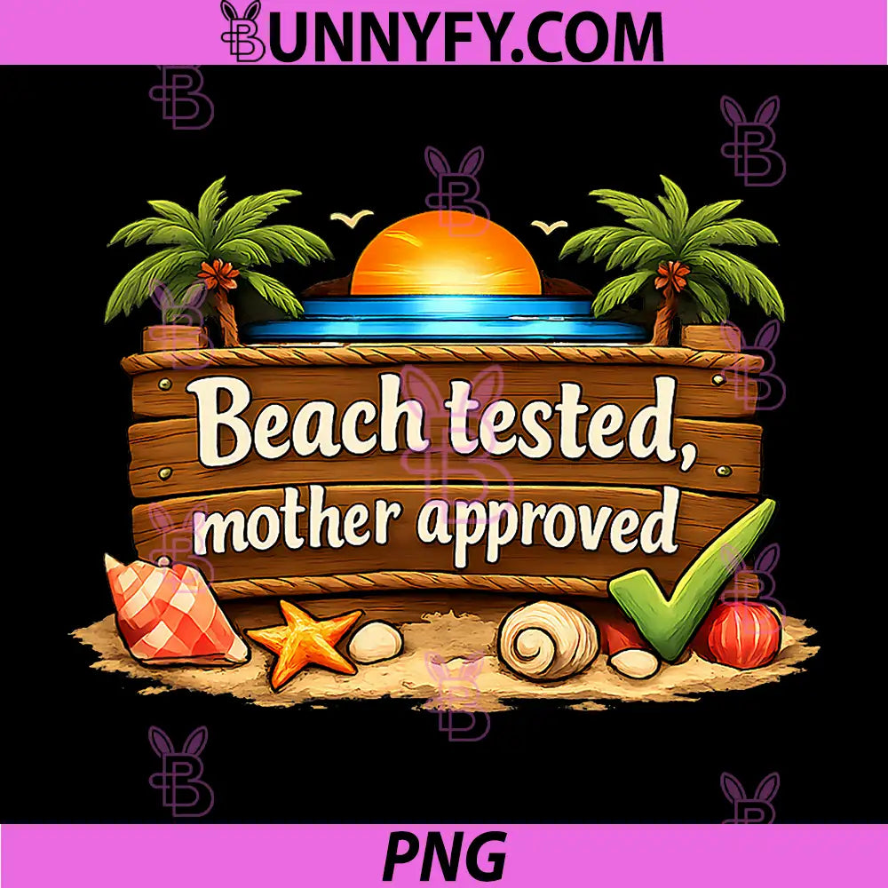 Beach Tested Mother Approved PNG, Permanent Vacation Party PNG
