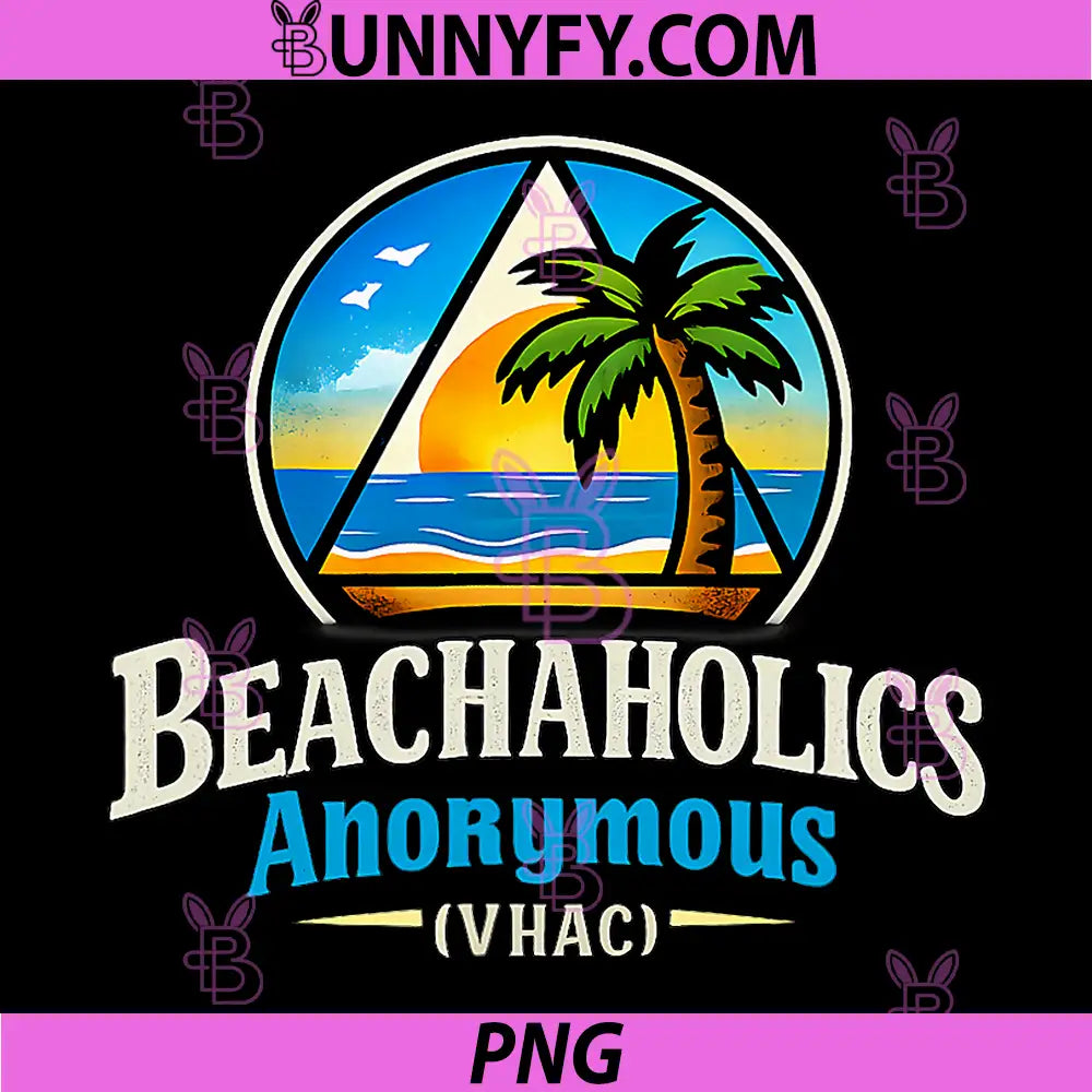 Beachaholics Anonymous VHAC PNG, Permanent Vacation Party PNG