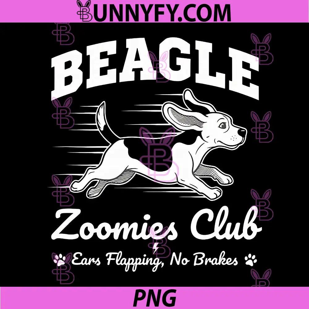 Beagle Zoomies Club PNG, Ears Flapping No Brakes Dog Dad PNG