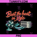 Beat The Heat In Style HVAC PNG, Thermostat Humor Graphic PNG