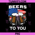 Beers to You PNG, Beer Lover Toast PNG