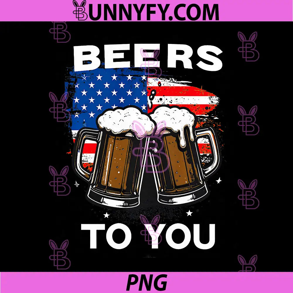 Beers to You PNG, Beer Lover Toast PNG