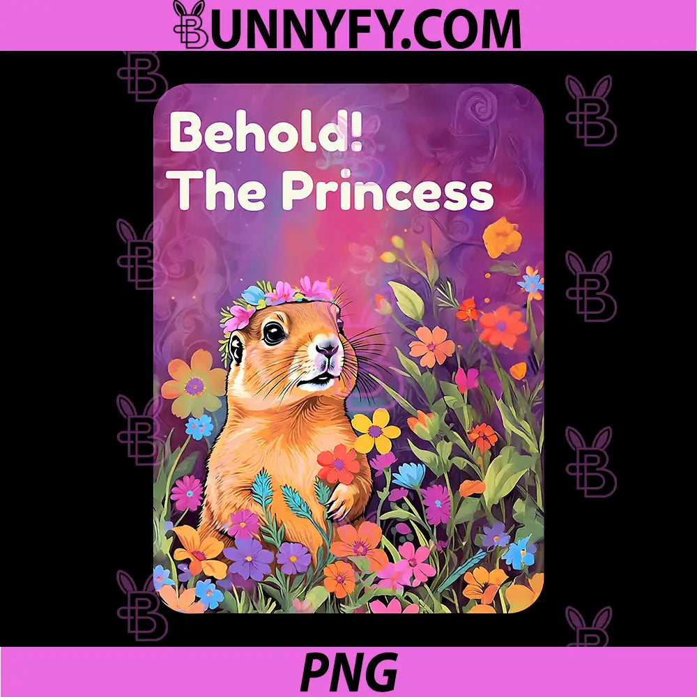 Behold The Princess PNG, Prairie Dog Cute Floral Animal PNG