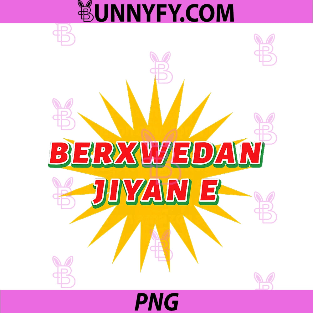 Berxwedan Jiyan E PNG, Resistance Is Life PNG