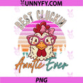 Best Cluckin Auntie Ever PNG, Chicken Bow Tie Mothers Day Farm PNG