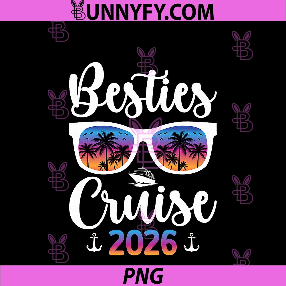 Besties Cruise Trip 2026 PNG, Vacation Best Friend Cruising PNG