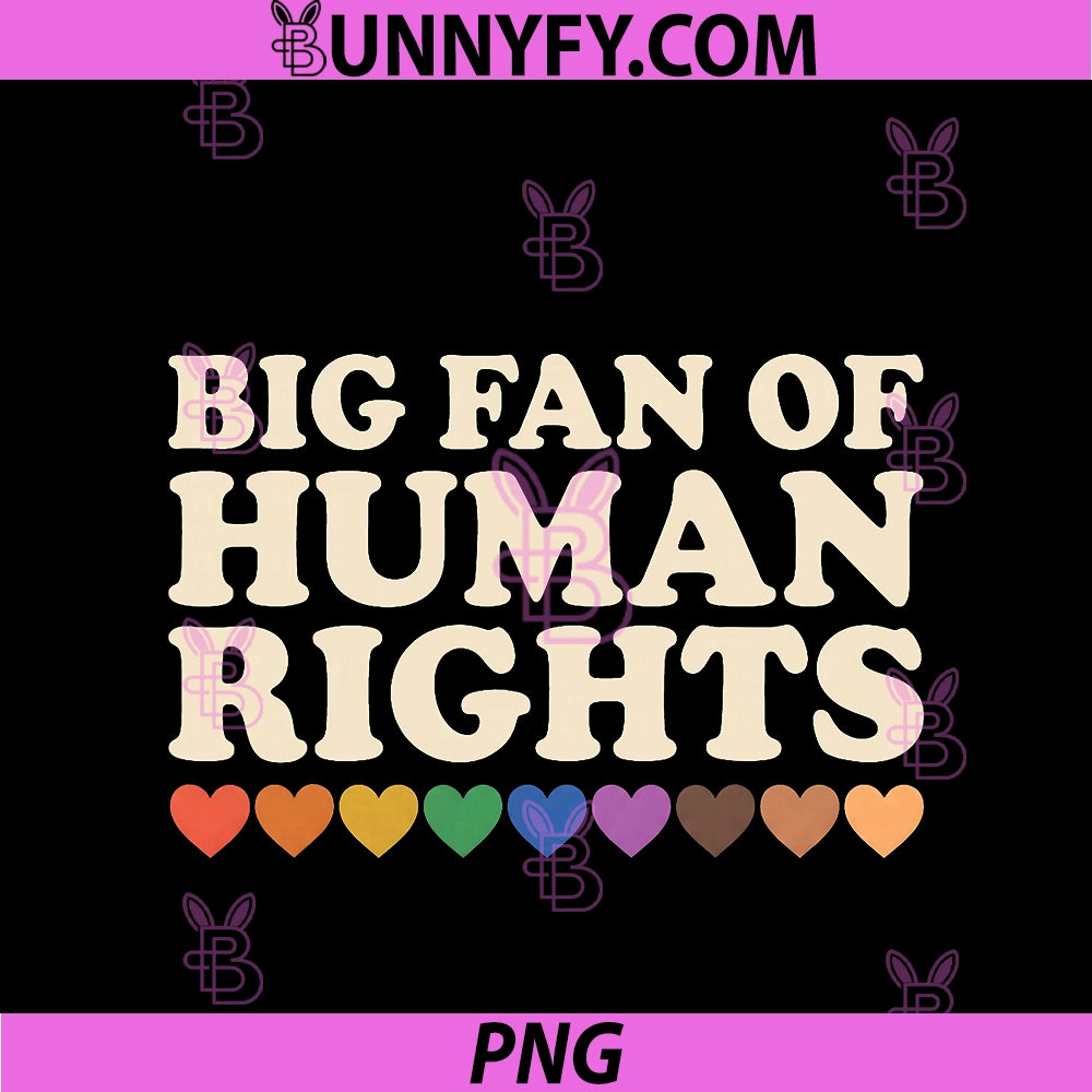 Big Fan Of Human Rights PNG, Retro Protest PNG
