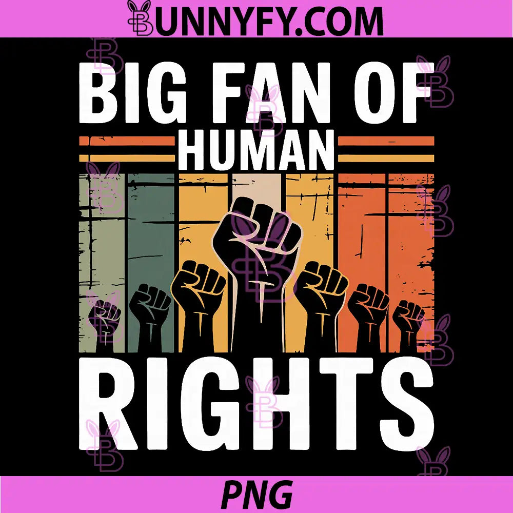Big Fan of Human Rights PNG, Vintage Human Rights PNG
