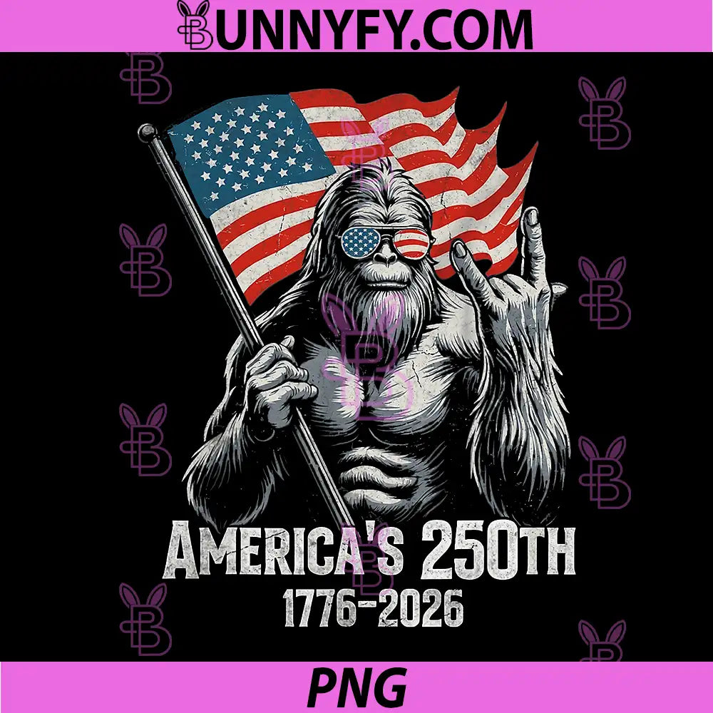 Bigfoot 250th Anniversary PNG, American Flag Patriotic 1776 2026 PNG