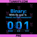 Binary No Half Measures IT Reboot PNG, Humor Design PNG