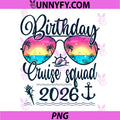 Birthday Cruise Squad 2026 PNG, Matching Cruise Birthday Vacation PNG