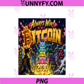Bitcoin Always Win 2026 To 2030 PNG, Japanese Anime Crypto Arts PNG