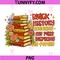 Black History PNG, Honoring Past Inspiring The Future Book PNG