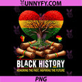 Black History Honoring The Past PNG, Inspiring The Future PNG