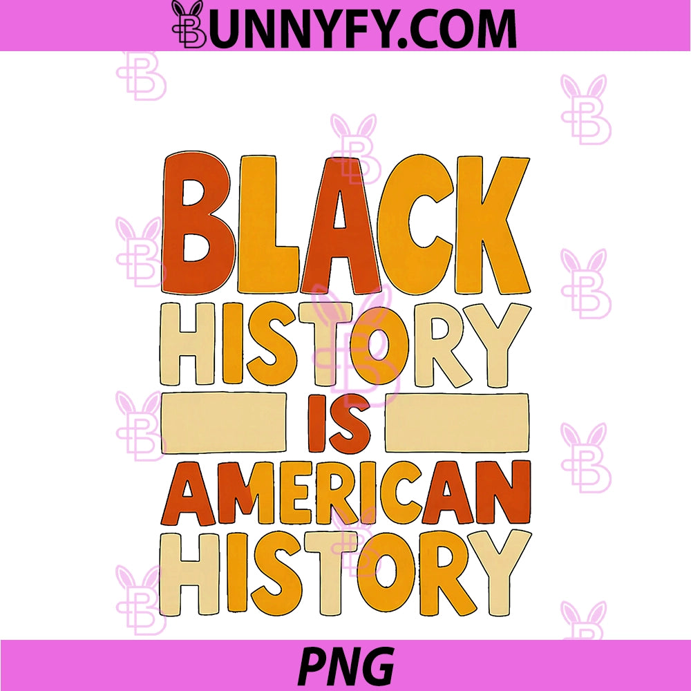 Black History Is American History PNG, Retro Typography PNG