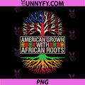 Black History Month PNG, American Grown African Roots USA Flag PNG
