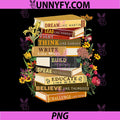 Dream Like Martin Black History Book Stack PNG, Lead Fight Think Believe Educate PNG
