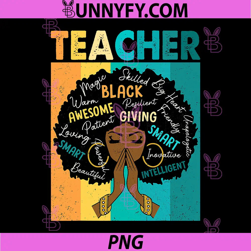 Black Teacher Magic Black PNG, History Month Afro Hair Melanin PNG