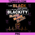 I Am Black Every Month Blackity Quote PNG, Black Black Black Fist Heartbeat PNG