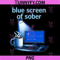 Blue Screen of Sober PNG, Programmer Adulting Humor PNG