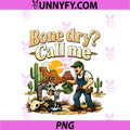 Bone Dry Call Me PNG, Plumber Desert Pipe Pun Graphic PNG
