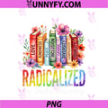 Book Flower Radicalized By Basic Decency PNG, Feminist LGBT Pride PNG