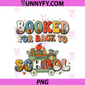Booked For Back To School PNG, Teacher Librarian Life Book Lover PNG