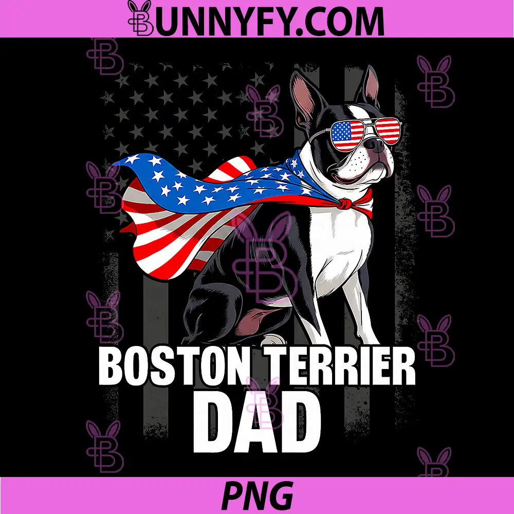 Boston Terrier Dad PNG, Distressed American Flag Patriotic Dog PNG