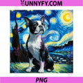 Boston Terrier Van Gogh Starry Night PNG, Boston Terrier Owner Performance PNG