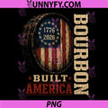 Bourbon Vintage Built America PNG, Patriotic Whiskey 250 Years PNG