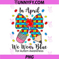 Bow Pencil in April We Wear Blue PNG, Teacher Autism Awareness PNG