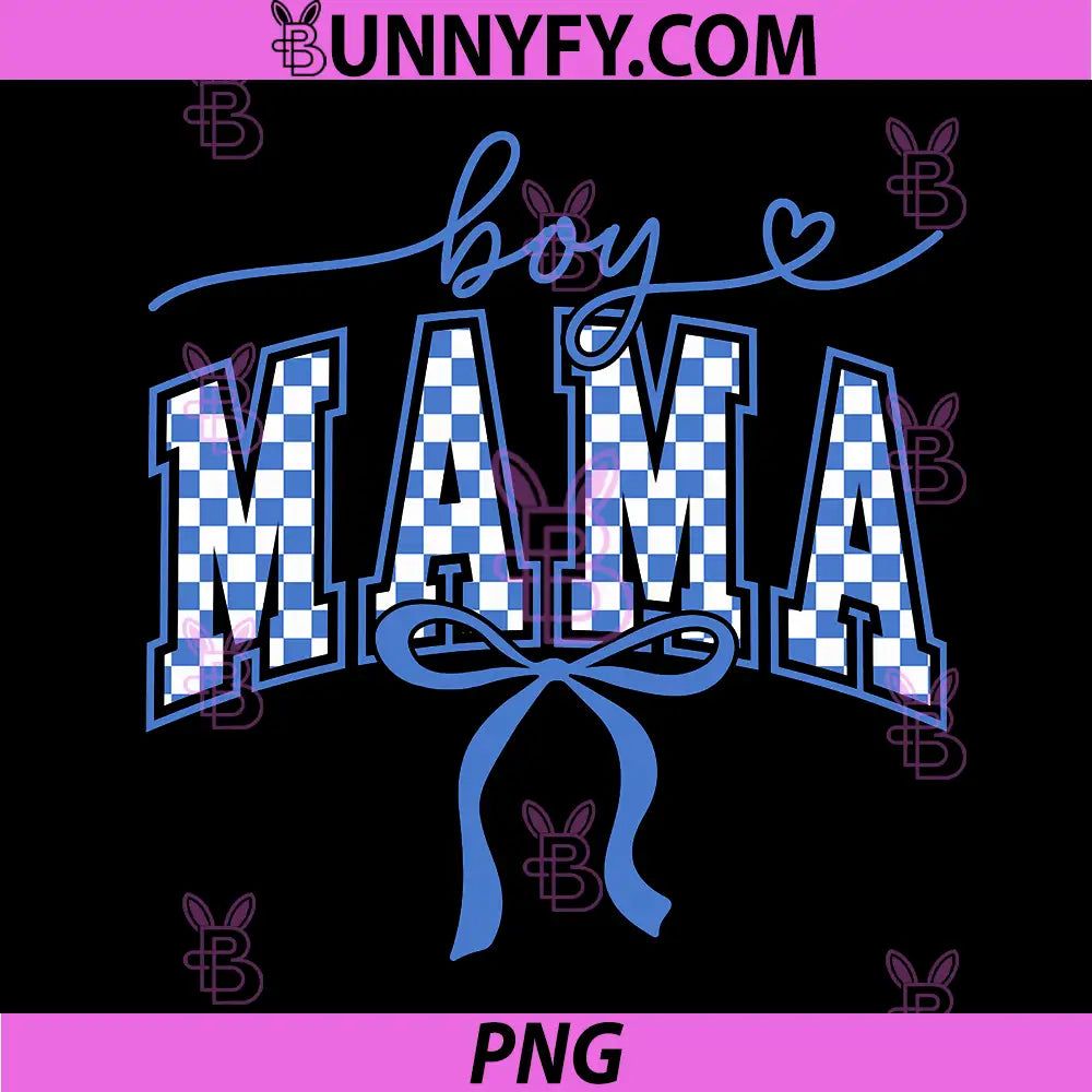 Boy Mama PNG, Mother's Day Coquette Bows PNG