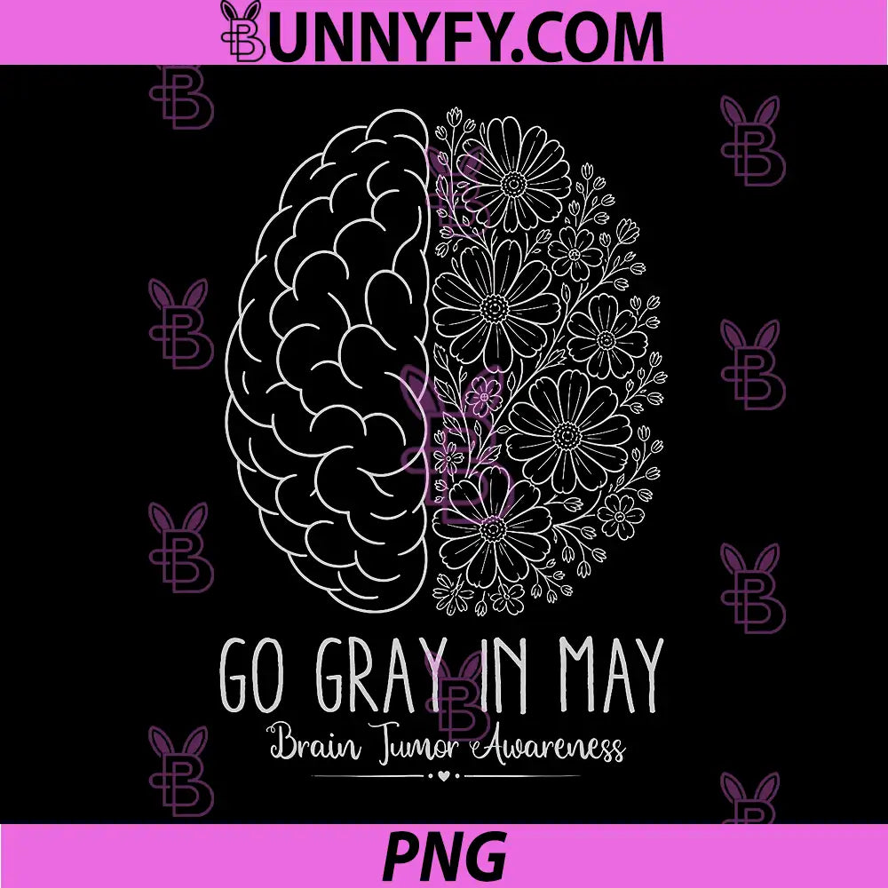 Brain Cancer Tumor Awareness PNG, Go Gray in May Flowers Warrior PNG