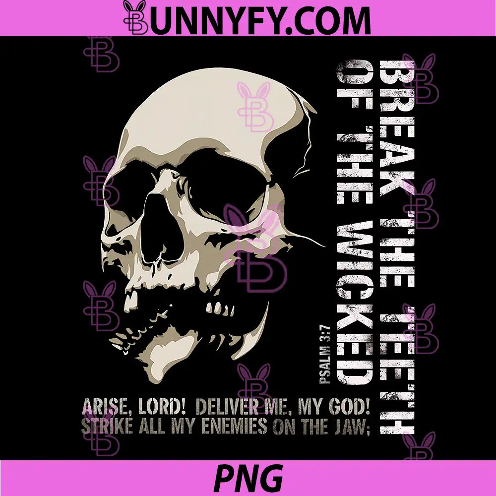 Break The Teeth of The Wicked PNG, Christian Psalm 37 Gothic PNG