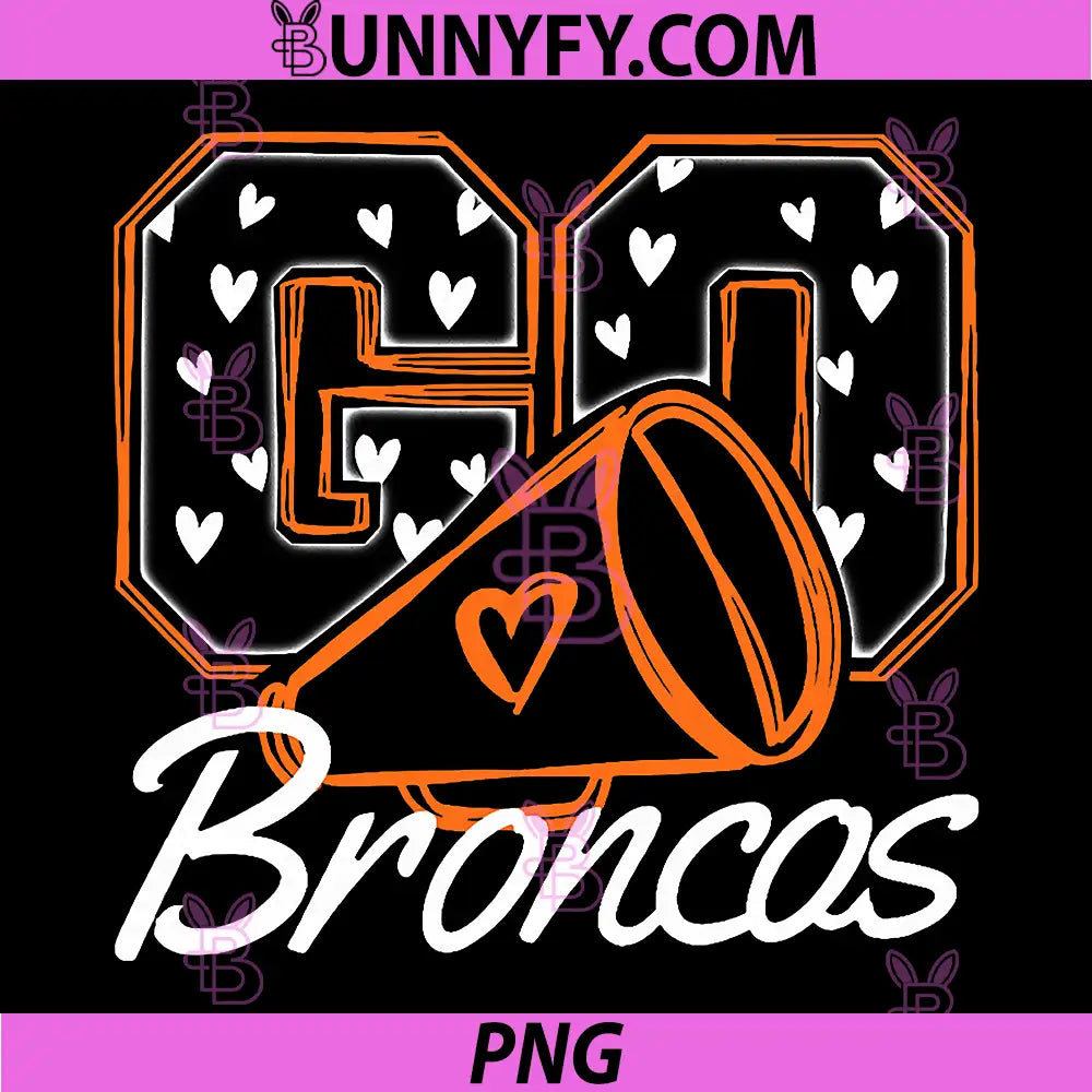 Go Broncos School Spirit Megaphone Art PNG, Broncos Team Pride Design PNG