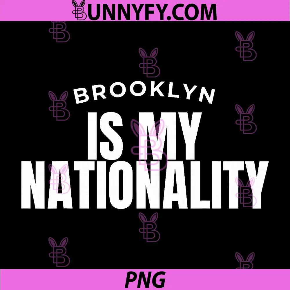 Brooklyn is My Nationality PNG, Brooklyn Pride New York Identity PNG
