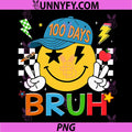 Bruh 100 Days of School Smile Face PNG, 100th Day of School PNG