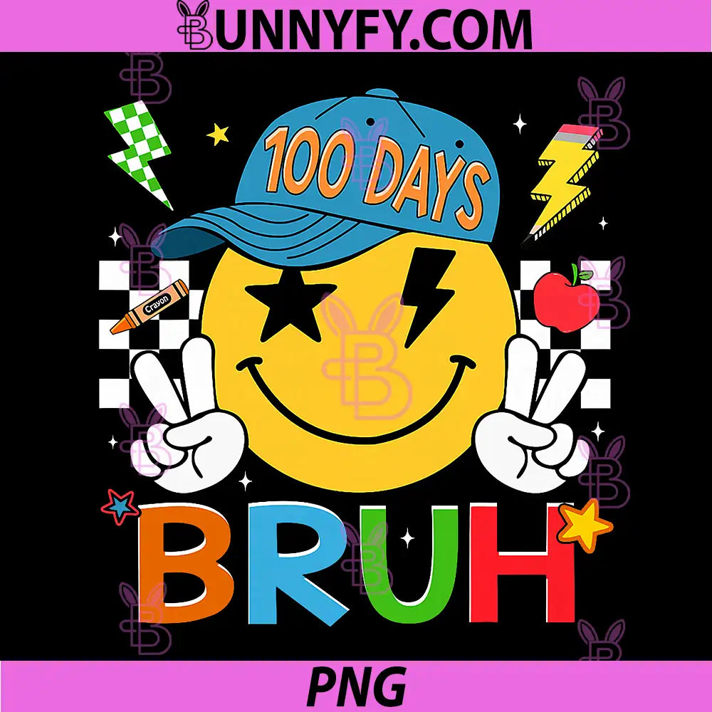 Bruh 100 Days of School Smile Face PNG, 100th Day of School PNG