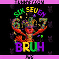 Bruh 67 Mardi Gras PNG, Crawfish Six Seven PNG, 6 7 Boys Mardi Gras PNG
