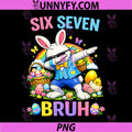 Funny Six Seven Bruh Bunny With Sunglasses PNG, Easter Chick Eggs Cartoon Design PNG