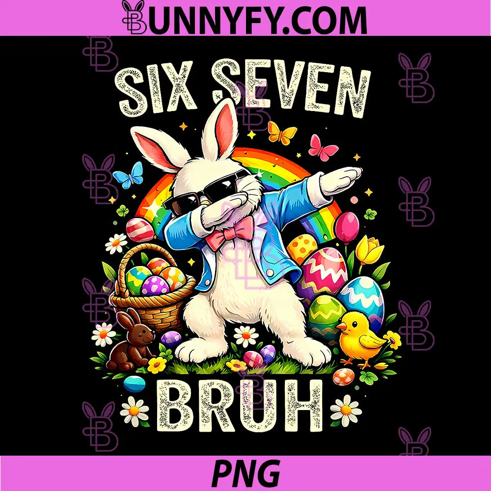 Six Seven Bruh Meme Bunny Easter Chick Eggs PNG, Cute Sunglasses Rabbit Design PNG