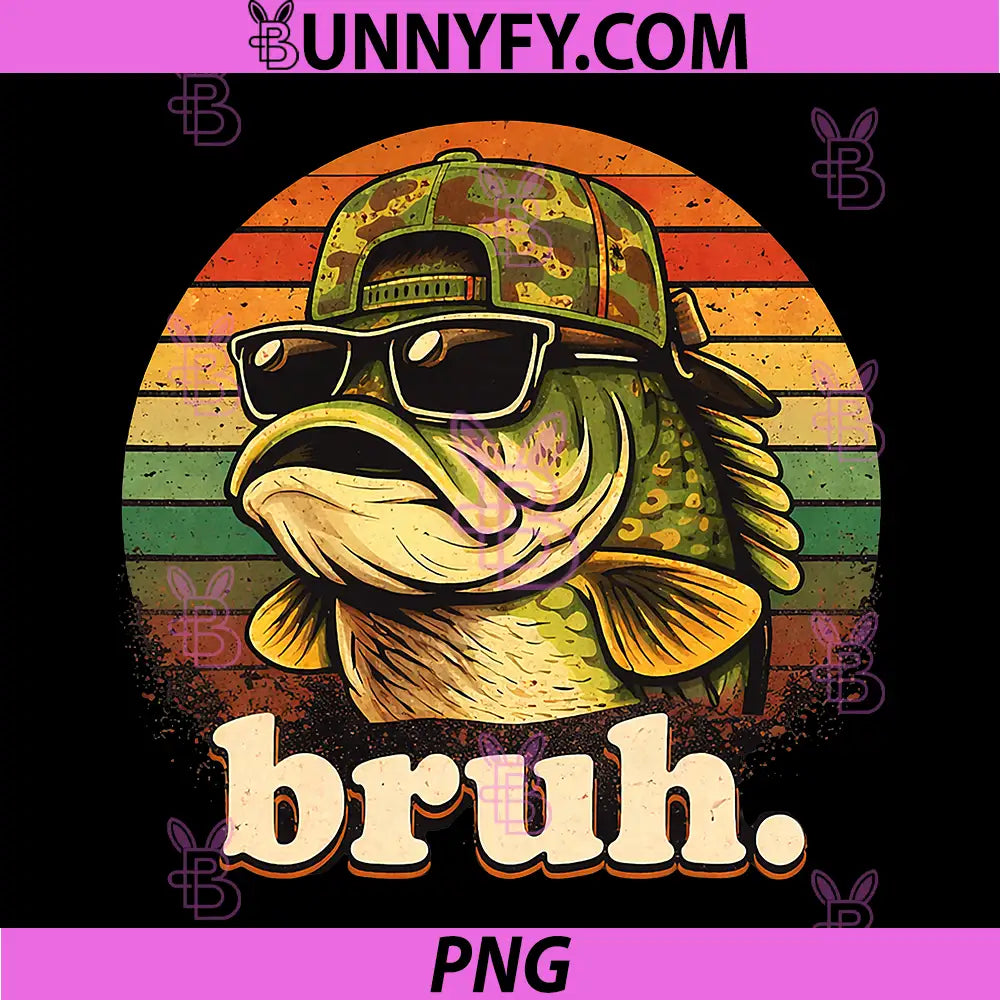 Bruh Fishing Funny Camo PNG, Bass Fish Camouflage PNG