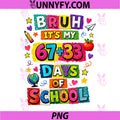 Bruh 67+33 Days Of School Design PNG, Cute School Math PNG