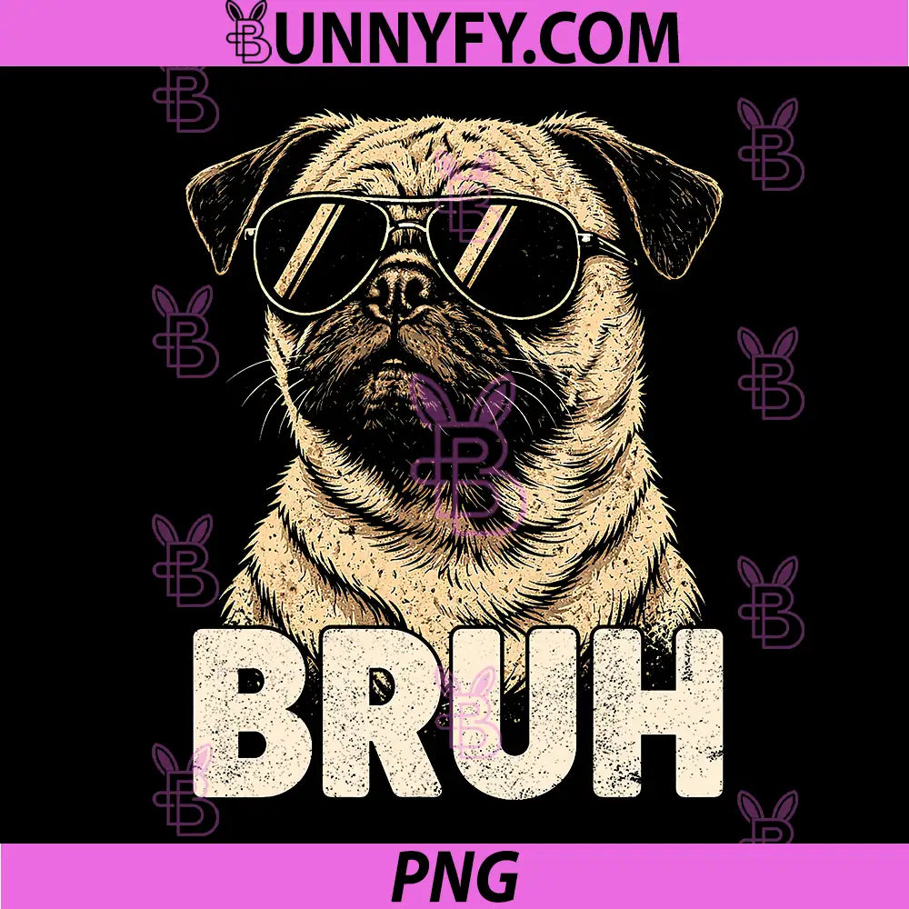 Bruh Pug Graphic PNG, Meme Cute Pugs Dog PNG
