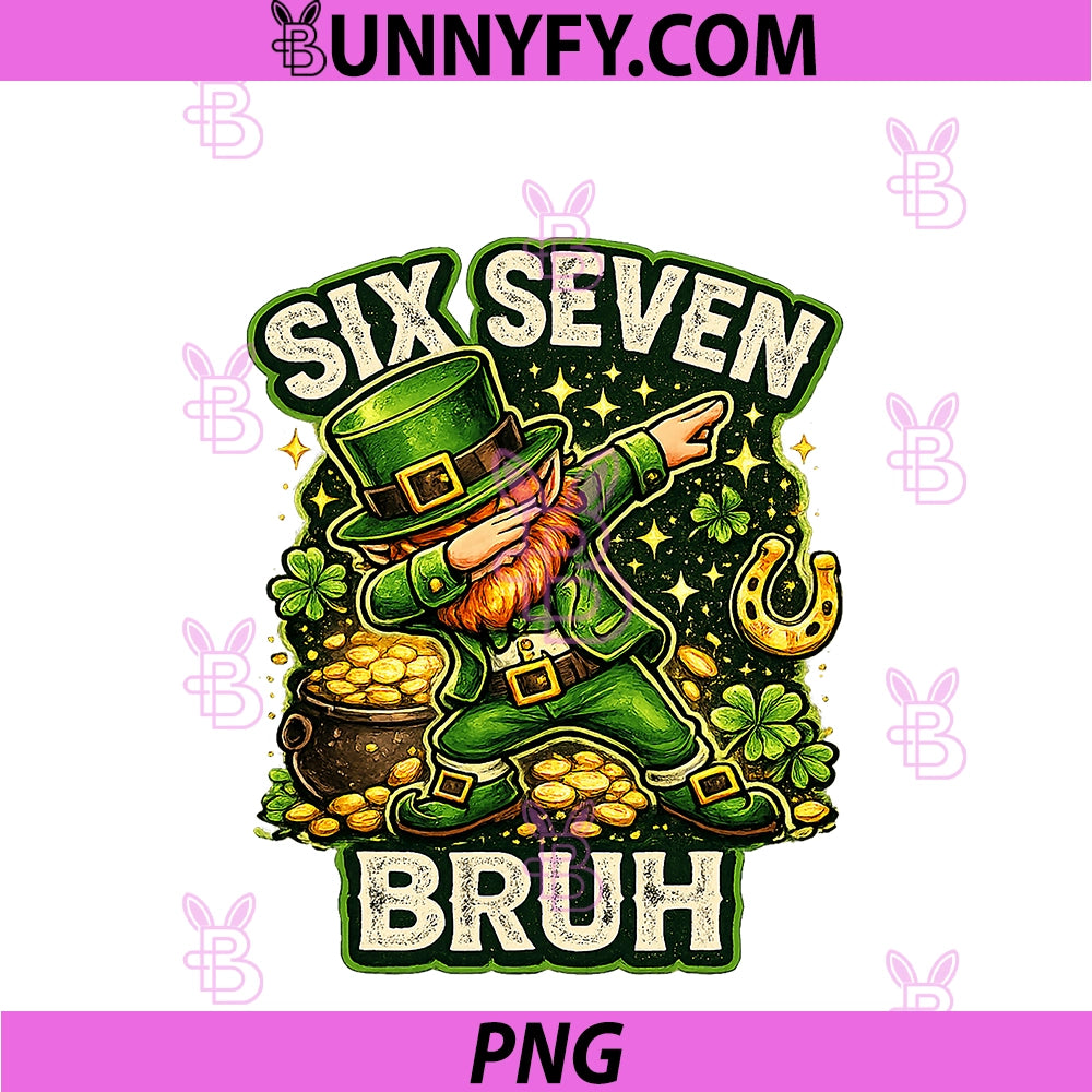 Bruh St Patricks Day PNG, Six Seven Kids Boys Men Women 67 Meme PNG