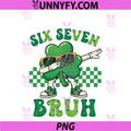 Bruh St Patricks Day PNG, Six Seven Kids Boys Men Women 67 Meme PNG