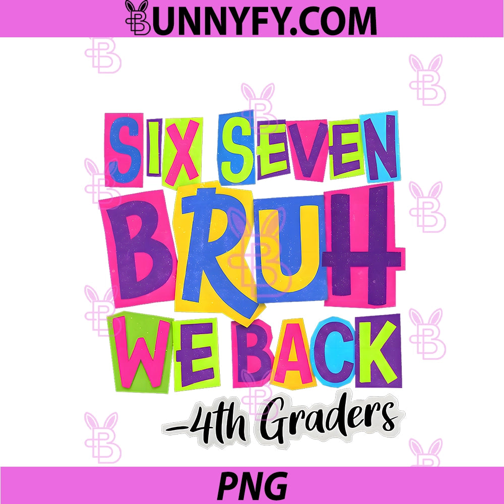 Bruh We Back 4th Grade PNG, First Day Of School Back To School PNG