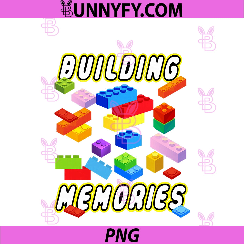 Building Memories Building Bricks Blocks PNG, Family Matching PNG