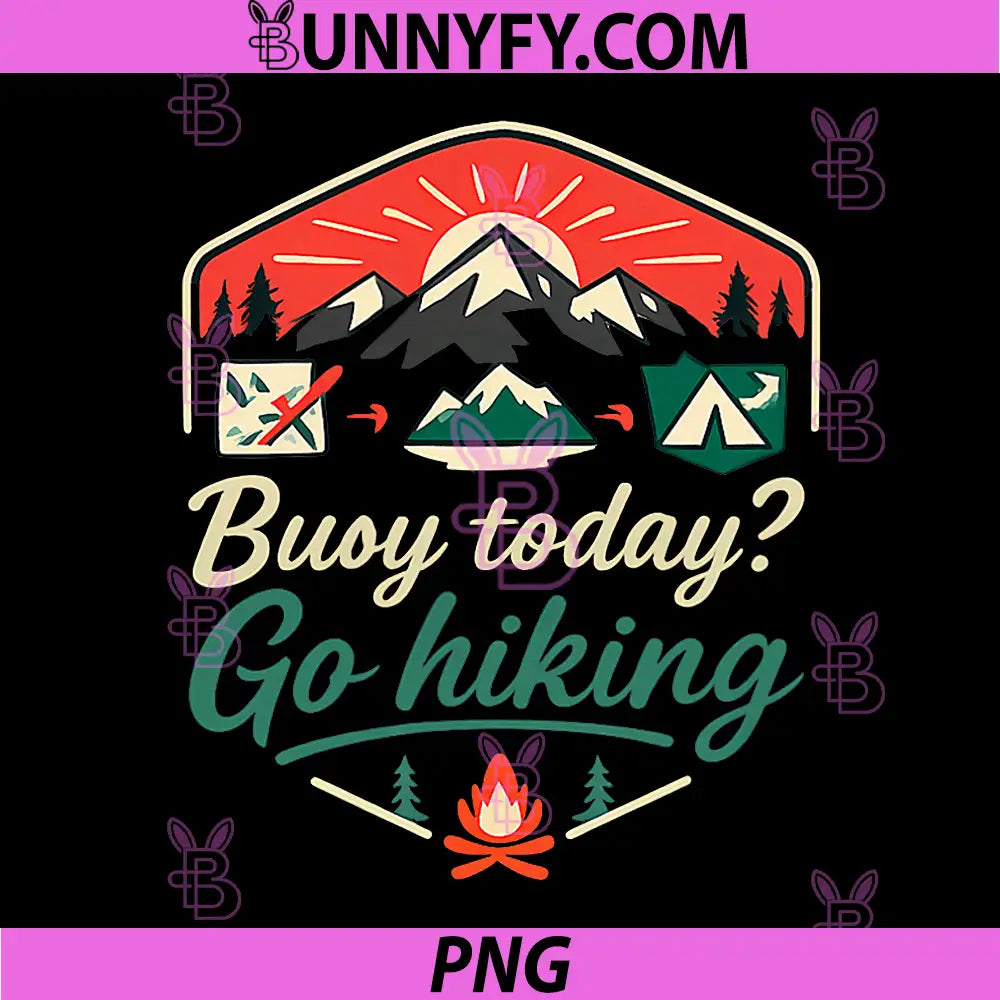Busy Today Go Hiking PNG, Mountain Badge Graphic PNG