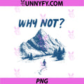 But Why Nihilist Penguin PNG, Head Towards The Mountains Meme PNG
